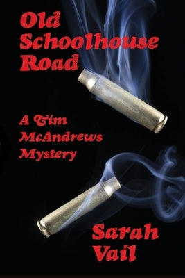 Old Schoolhouse Road by Vail, Sarah