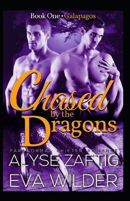 Chased by the Dragons: Galapagos by Zaftig, Alyse