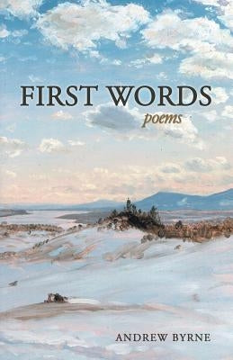 First Words by Byrne, Andrew