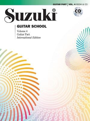 Suzuki Guitar School, Vol 4: Guitar Part, Book & CD by Suzuki, Shinichi