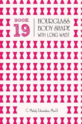 Book 19 - Hourglass Body Shape with a Long-Waistplacement by Russell, David a.