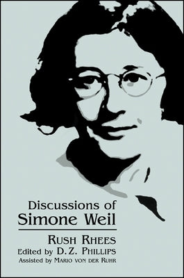 Discussions of Simone Weil by Rhees, Rush