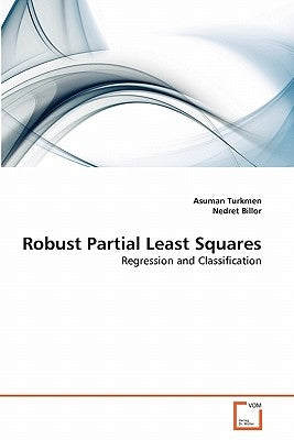 Robust Partial Least Squares by Turkmen, Asuman