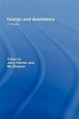 Design and Aesthetics: A Reader by Dodson, Mo