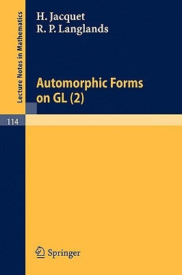 Automorphic Forms on Gl (2): Part 1 by Jacquet, H.