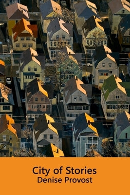 City of Stories by Provost, Denise