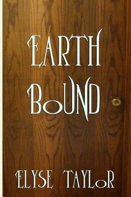 Earth Bound by Taylor, Elyse