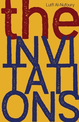 The Invitations by Al-Nufoury, Lutfi