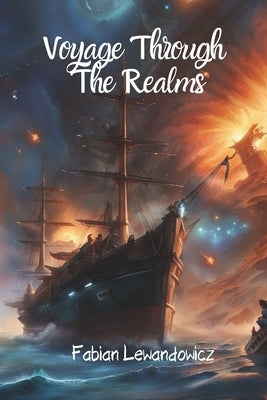 Voyage Through The Realms: Magic & Dragons by Lewandowicz, Fabian