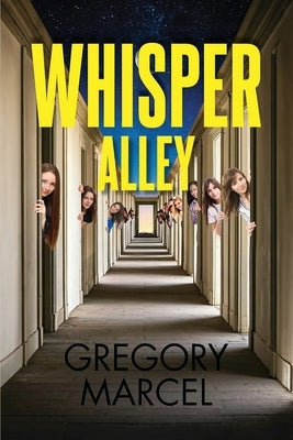 Whisper Alley by Marcel, Gregory