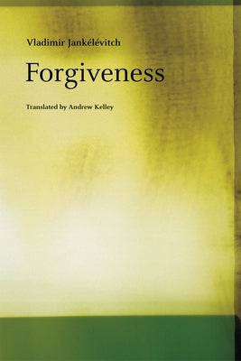 Forgiveness by Jankélévitch, Vladimir