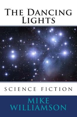 The Dancing Lights by Williamson, Mike