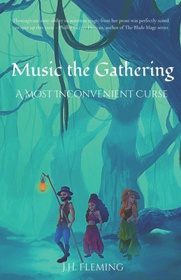 Music the Gathering: A Most Inconvenient Curse by Fleming, J. H.