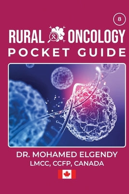Rural Oncology Pocket Guide by Elgendy, Mohamed