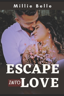 Escape Into Love by Belle, Millie