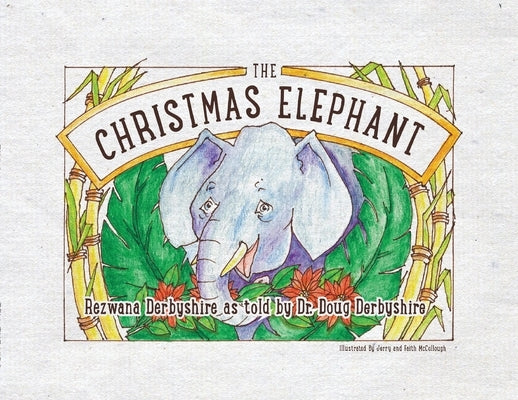 The Christmas Elephant by Derbyshire, Rezwana