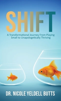 Shift by Butts, Nicole Yeldell