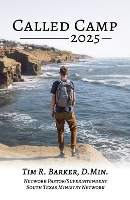 Called Camp 2025 by Barker, Tim R.