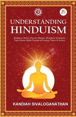 Understanding Hinduism by Sivaloganathan, Kandiah
