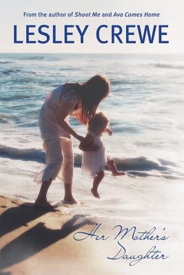 Her Mother's Daughter by Crewe, Lesley