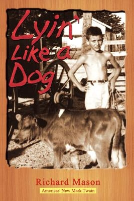 Lyin' Like a Dog by Mason, Richard