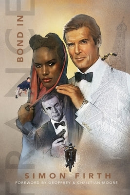 Bond in France by Firth, Simon