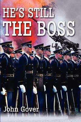 He's Still the Boss by Gover, John