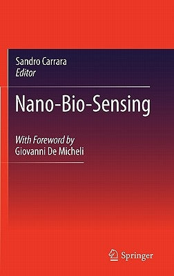 Nano-Bio-Sensing by Carrara, Sandro