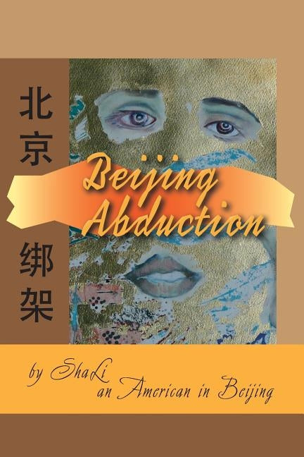 Beijing Abduction by Sha Li
