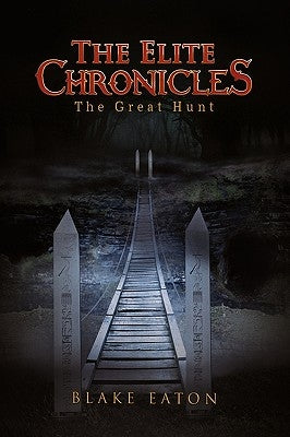 The Elite Chronicles by Eaton, Blake