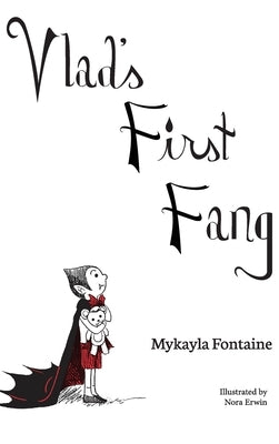 Vlad's First Fang by Fontaine, Mykayla