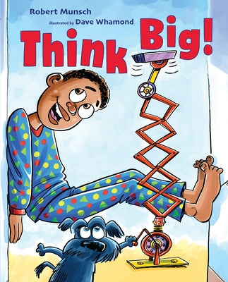 Think Big! by Munsch, Robert