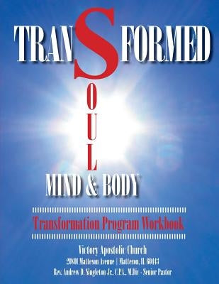 Transformed: Soul, Mind & Body by Victory Apostolic Church