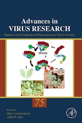 Natural and Engineered Resistance to Plant Viruses: Volume 75 by Loebenstein, Gad