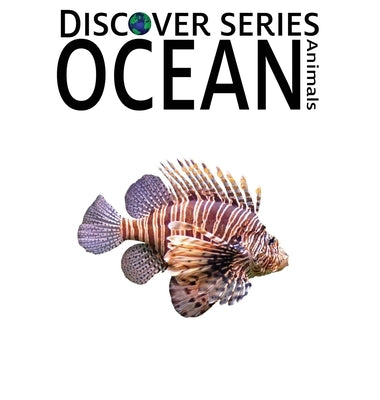 Ocean Animals by Xist Publishing