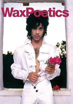 Wax Poetics Issue 67 (Hardcover): The Prince Issue (Vol. 2) by Williams, Chris