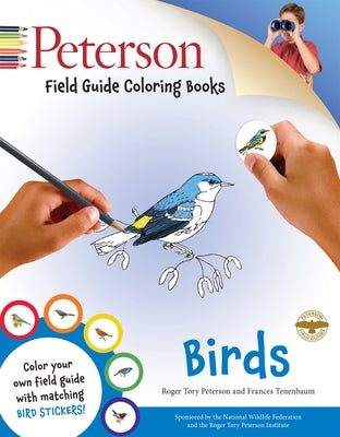 Peterson Field Guide Coloring Books: Birds: A Coloring Book [With Sticker(s)] by Alden, Peter