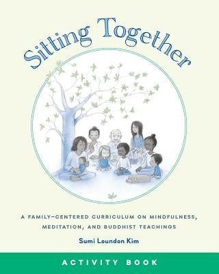 Sitting Together Activity Book by Loundon Kim, Sumi