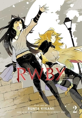 Rwby: The Official Manga, Vol. 2: The Beacon ARC by Rooster Teeth Productions