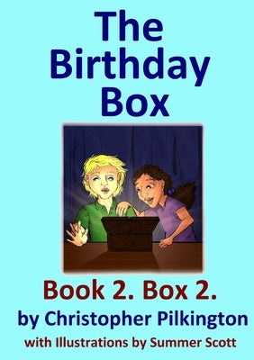The Birthday Box: Book 2 by Pilkington, Christopher