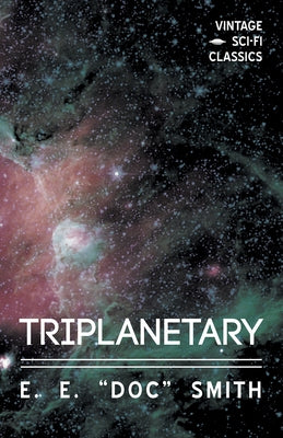Triplanetary by Smith, E. E. Doc