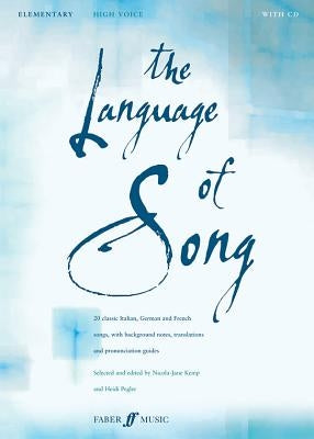 The Language of Song -- Elementary: High Voice, Book & CD by Pegler, Heidi