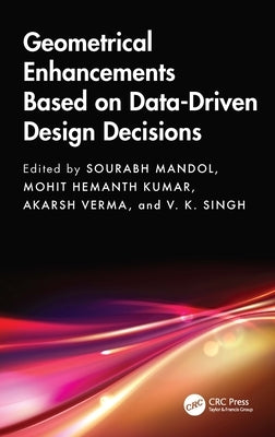 Geometrical Enhancements Based on Data-Driven Design Decisions by Mandol, Sourabh