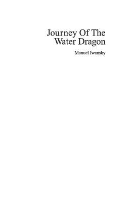 Journey Of The Water Dragon: An artist's book containing watercolour paintings resembling East Asian ink wash painting by Iwansky, Manuel