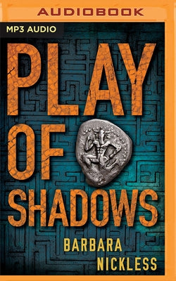 Play of Shadows by Nickless, Barbara