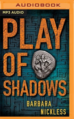 Play of Shadows by Nickless, Barbara