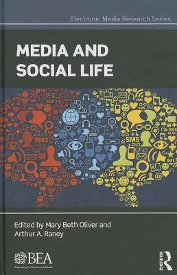 Media and Social Life by Oliver, Mary Beth