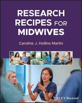 Research Recipes for Midwives by Hollins Martin, Caroline J.