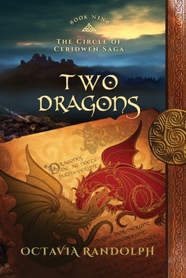 Two Dragons: Book Nine of The Circle of Ceridwen Saga by Randolph, Octavia