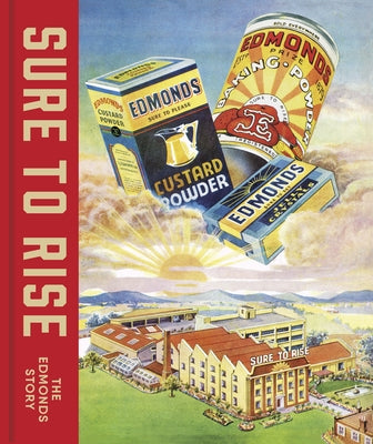 Sure to Rise: The Edmonds Story by Wolfe, Richard